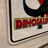 大型看板　【DINOSAUR WORLD(ダイナソーワールド)社製】　道路標識　ガレージアイテム　ヴィンテージサイン