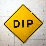 道路標識　【DIP（道路の凹み）】　ロードサイン　ヴィンテージ看板