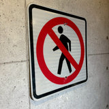 道路標識　【歩行者進入禁止】　ロードサイン　ヴィンテージ看板