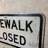 道路看板　【SIDEWALK CLOSED（歩道閉鎖）】　ロードサイン　実物標識　