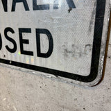 道路看板　【SIDEWALK CLOSED（歩道閉鎖）】　ロードサイン　実物標識　