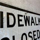 道路看板　【SIDEWALK CLOSED（歩道閉鎖）】　ロードサイン　実物標識　