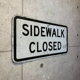 道路看板　【SIDEWALK CLOSED（歩道閉鎖）】　ロードサイン　実物標識　