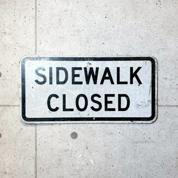 道路看板　【SIDEWALK CLOSED（歩道閉鎖）】　ロードサイン　実物標識　