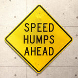 ロードサイン　【SPEED HUMPS AHEAD】　ヴィンテージ道路標識