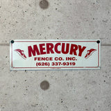 アドバタイジングメタルサイン　【MERCURY FENCE CO. INC.（マーキュリー・フェンス）】　フェンス用ミニ看板