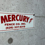 アドバタイジングメタルサイン　【MERCURY FENCE CO. INC.（マーキュリー・フェンス）】　フェンス用ミニ看板