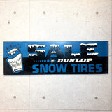 ヴィンテージ看板　【DUNLOP（ダンロップ）】　SNOW TIRES　サイン
